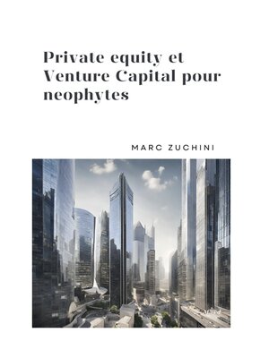 cover image of Private Equity et Venture Capital pour neophytes